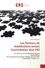 Les facteurs de mobilisation envers l'assimilation d'un PGI