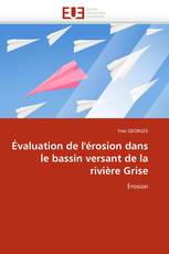 Évaluation de l'érosion dans le bassin versant de la rivière Grise