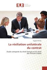 La résiliation unilatérale du contrat