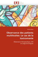 Observance des patients multitraites: Le cas de la toxicomanie