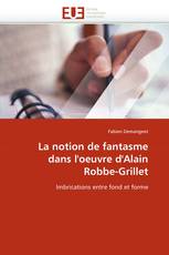 La notion de fantasme dans l'oeuvre d'Alain Robbe-Grillet