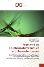 Réactivité de nitrobenzofurazanes et nitrobenzofuroxanes