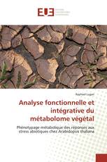 Analyse fonctionnelle et intégrative du métabolome végétal