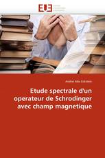 Etude spectrale d'un operateur de Schrodinger avec champ magnetique