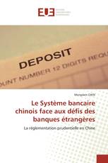 Le Système bancaire chinois face aux défis des banques étrangères