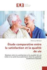 Étude comparative entre la satisfaction et la qualité de vie