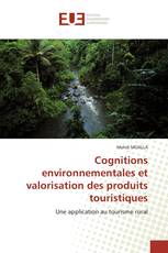 Cognitions environnementales et valorisation des produits touristiques