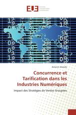 Concurrence et Tarification dans les Industries Numériques