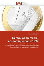 La régulation macro-économique dans l'UEM