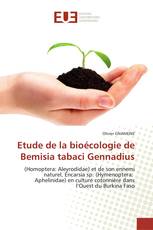 Etude de la bioécologie de Bemisia tabaci Gennadius