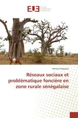 Réseaux sociaux et problématique foncière en zone rurale sénégalaise