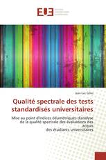 Qualité spectrale des tests standardisés universitaires