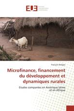 Microfinance, financement du développement et dynamiques rurales