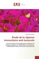Étude de la réponse immunitaire anti-tumorale