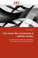 Une revue des carcinomes à cellules rénales