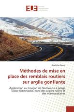 Méthodes de mise en place des remblais routiers sur argile gonflante