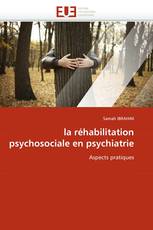 la réhabilitation psychosociale en psychiatrie