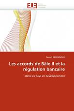 Les accords de Bâle II et la régulation bancaire