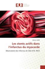 Les stents actifs dans l’infarctus du myocarde