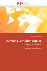 Dumping, antidumping et concurrence