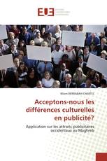 Acceptons-nous les différences culturelles en publicité?