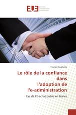 Le rôle de la confiance dans l’adoption de l’e-administration