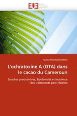 L'ochratoxine A (OTA) dans le cacao du Cameroun