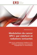 Modulation du cancer HPV+ par cidofovir et radiations ionisantes