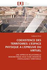 COEXISTENCE DES TERRITOIRES: L'ESPACE PHYSIQUE A L'EPREUVE DU VIRTUEL