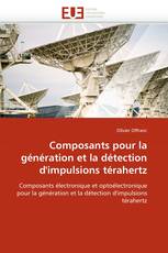 Composants pour la génération et la détection d'impulsions térahertz