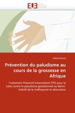 Prévention du paludisme au cours de la grossesse en Afrique