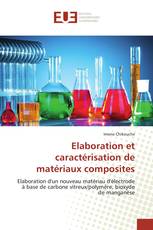 Elaboration et caractérisation de matériaux composites