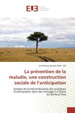 La prévention de la maladie, une construction sociale de l’anticipation