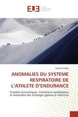 ANOMALIES DU SYSTEME RESPIRATOIRE DE L’ATHLETE D’ENDURANCE