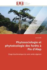 Phytosociologie et phytoécologie  des forêts à Pin d’Alep