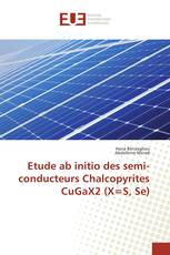 Etude ab initio des semi-conducteurs Chalcopyrites CuGaX2 (X=S, Se)