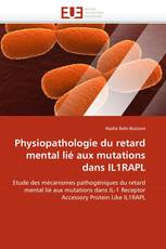 Physiopathologie du retard mental lié aux mutations dans IL1RAPL
