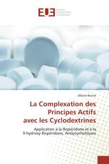 La Complexation des Principes Actifs avec les Cyclodextrines