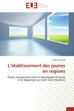 L’établissement des jeunes en régions