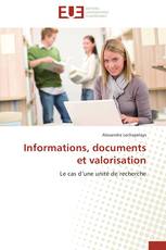 Informations, documents et valorisation
