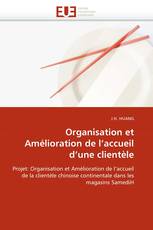 Organisation et Amélioration de l'accueil d'une clientèle