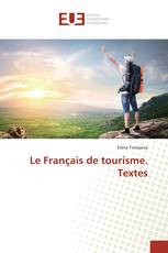 Le Français de tourisme. Textes