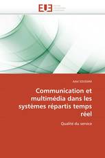 Communication et multimédia dans les systèmes répartis temps réel