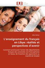 L'enseignement du français en Libye: réalités et perspectives d'avenir