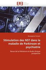 Stimulation des NST dans la maladie de Parkinson et psychiatrie