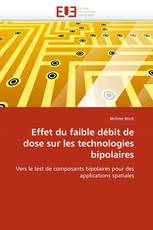 Effet du faible débit de dose sur les technologies bipolaires