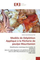 Modèle de Délplétion Appliqué à la Pêcherie de poulpe Mauritanien