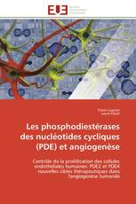 Les phosphodiestérases des nucléotides cycliques (PDE) et angiogenèse