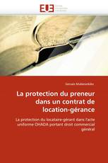 La protection du preneur dans un contrat de location-gérance