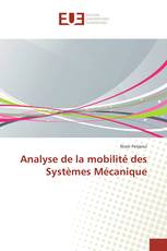 Analyse de la mobilité des Systèmes Mécanique